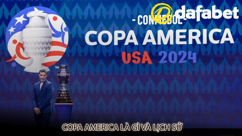 Copa America là gì và lịch sử