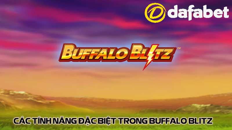 Các tính năng đặc biệt trong Buffalo Blitz